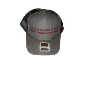 Don't put your life in these weird niggas hands baby trucker hat